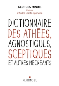Image de Dictionnaire des athées, agnostiques, sceptiques et autres mécréants