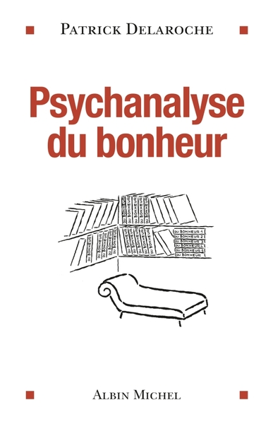 Image de Psychanalyse du bonheur