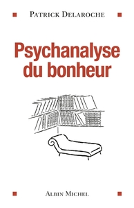 Image de Psychanalyse du bonheur