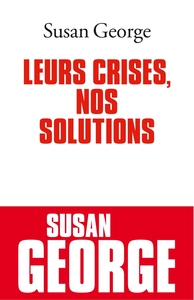 Image de Leurs crises, nos solutions