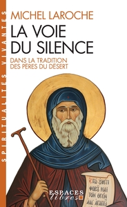 Image de La Voie du silence (Espaces Libres - Spiritualités Vivantes)