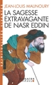 Image de La Sagesse extravagante de Nasr Eddin (Espaces Libres - Spiritualités Vivantes)