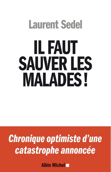 Image de Il faut sauver les malades !
