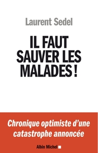 Image de Il faut sauver les malades !
