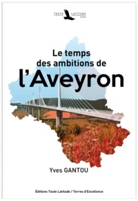 Picture of LE TEMPS DES AMBITIONS DE L'AVEYRON