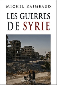 Image de LES GUERRES DE SYRIE
