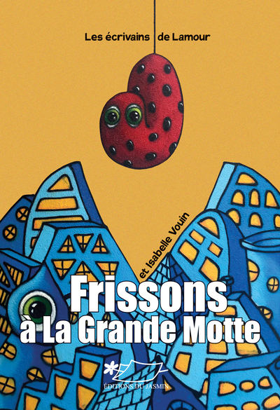 Picture of Frissons à la Grande Motte