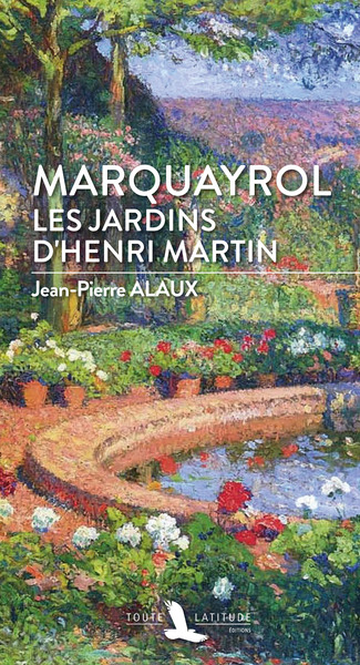 Picture of Marquayrol - les jardins d'Henri Martin