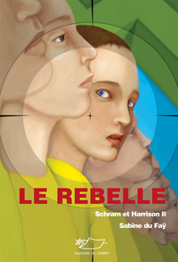 Image de Le rebelle (Schram et Harrison II)