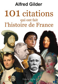 Image de 101 citations qui ont fait l'histoire de France