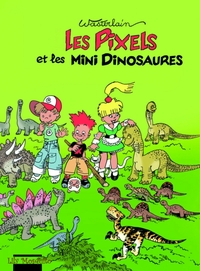 Image de LES PIXELS T3 LES PIXELS ET LES MINI DINOSAURES