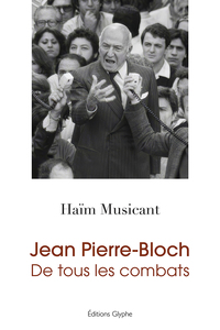 Picture of JEAN PIERRE-BLOCH DE TOUS LES COMBATS.