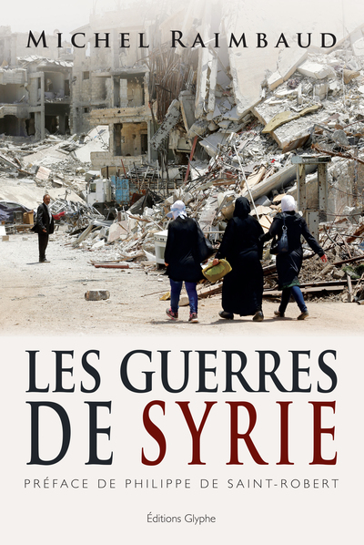 Image de Les guerres de Syrie