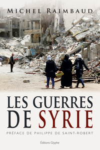Image de Les guerres de Syrie
