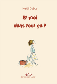 Image de Et moi dans tout ça ?