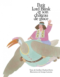 Image de Petit Lord Blink et son château de glace