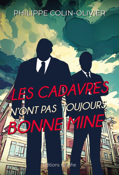 Image de LES CADAVRES N'ONT PAS TOUJOURS BONNE MINE