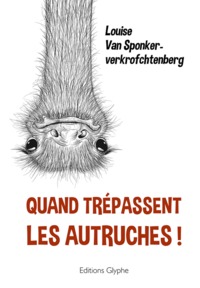 Image de Quand trépassent les autruches ! - polar