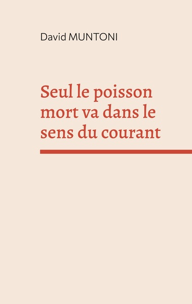 Image de Seul le poisson mort va dans le sens du courant
