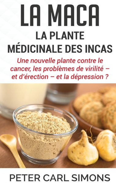 Image de La maca - La plante médicinale des Incas