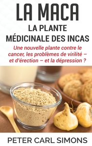 Image de La maca - La plante médicinale des Incas