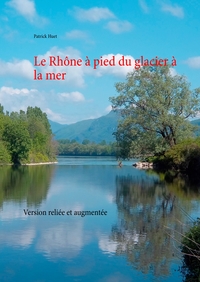 Image de Le Rhône à pied du glacier à la mer