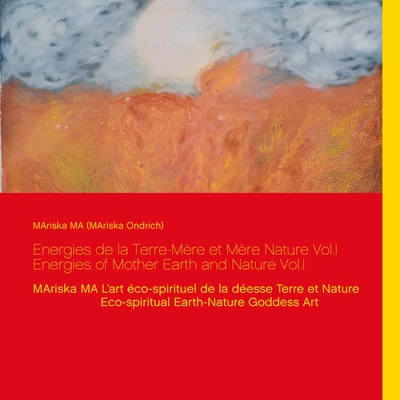 Picture of Energies de la Terre-Mère et Mère Nature Vol.I  Energies of Mother Earth and Nature Vol.I