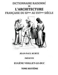 Picture of Dictionnaire Raisonné de l'Architecture Française du XIe au XVIe siècle Tome VIII