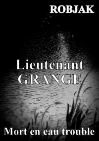 Picture of Lieutenant GRANGE - Mort en eau trouble