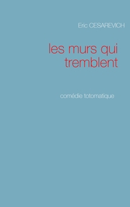 Picture of Les murs qui tremblent