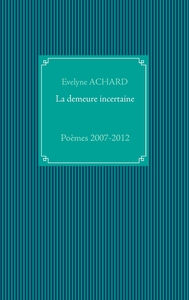 Picture of La demeure incertaine