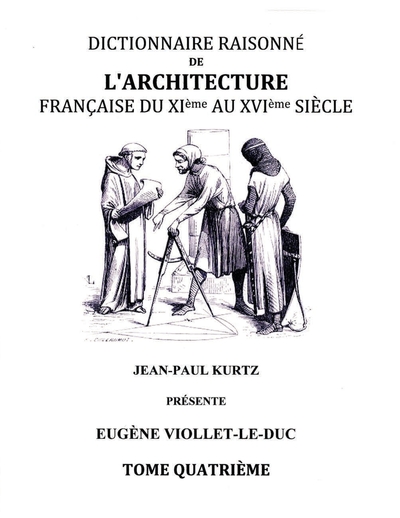 Picture of Dictionnaire Raisonné de l'Architecture Française du XIe au XVIe siècle - Tome IV