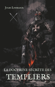 Picture of La doctrine secrète des templiers