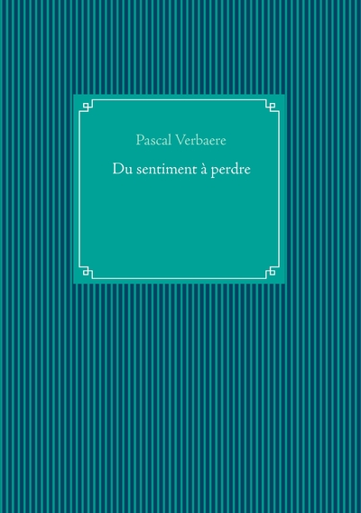 Picture of Du sentiment à perdre