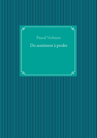 Picture of Du sentiment à perdre