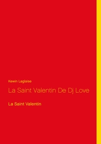 Image de La Saint Valentin De Dj Love