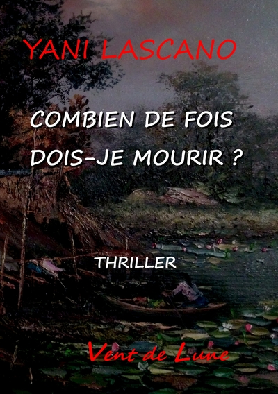 Picture of Combien de fois dois-je mourir