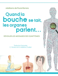 Image de Quand la bouche se tait, les organes parlent...