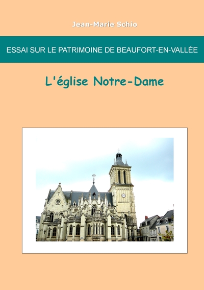 Picture of Essai sur le patrimoine de Beaufort en Vallée : L'église Notre-Dame