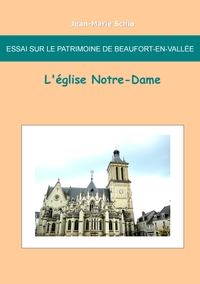 Picture of Essai sur le patrimoine de Beaufort en Vallée : L'église Notre-Dame
