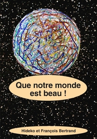 Image de Que notre monde est beau !