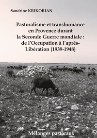 Picture of Pastoralisme et transhumance en Provence durant la Seconde Guerre mondiale : de l'Occupation à l'après-Libération (1939-1948)