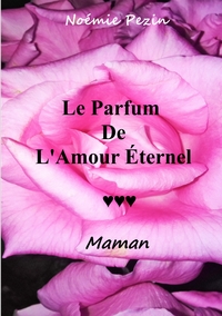 Picture of Le Parfum De L'Amour Eternel - Maman