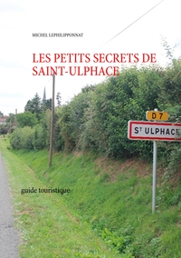 Image de les petits secrets de saint ulphace