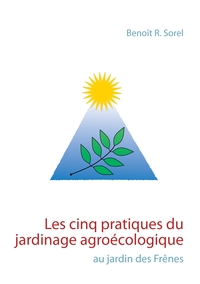Picture of Les cinq pratiques du jardinage agroécologique