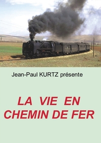 Image de La Vie en Chemin de Fer