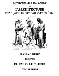Picture of Dictionnaire Raisonné de l'Architecture Française du XIe au XVIe siècle Tome VII