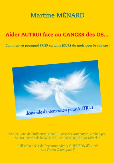 Picture of Aider autrui face au cancer des os... Comment et pourquoi prier certains jours du mois pour le vaincre !