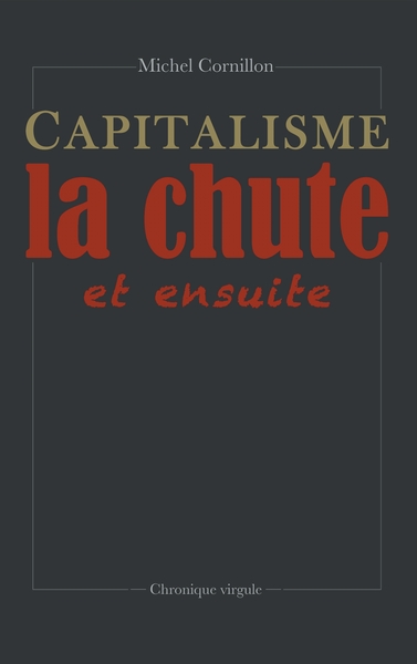 Picture of Capitalisme, la chute et ensuite