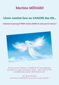 Picture of Livrer combat face au CANCER des OS...